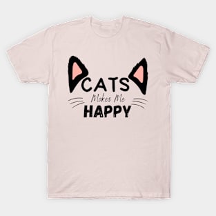 Cats Makes Me Happy T-Shirt